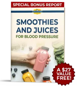 Bonus #2 – Smoothies and Juices for Blood Pressure
